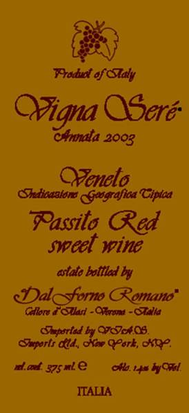 Dal Forno Romano Passito Vigna Sere (375ML half-bottle) 2003